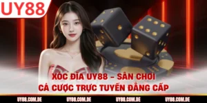 Xóc Đĩa UY88 - Sân Chơi Cá Cược Trực Tuyến Đẳng Cấp