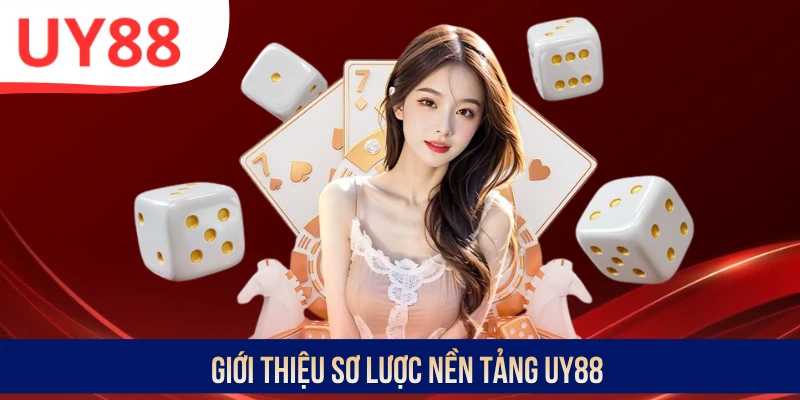 Giới thiệu sơ lược nền tảng UY88