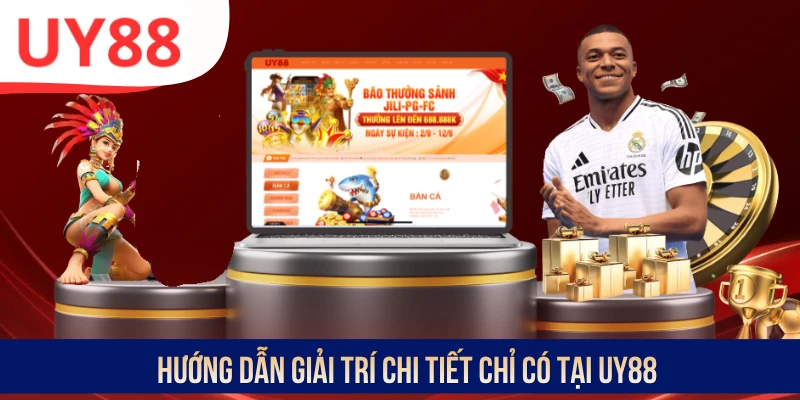 Hướng dẫn giải trí chi tiết chỉ có tại UY88